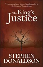 Review: The King’s Justice by Stephen R. Donaldson