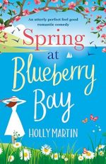 Review: Spring at Blueberry Bay by Holly Martin