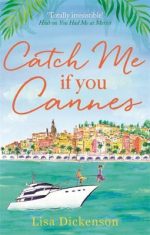 Review: Catch Me if You Cannes by Lisa Dickenson