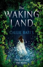 Blog Tour / Review: The Waking Lands by Callie Bates