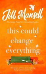 Review: This Could Change Everything by Jill Mansell