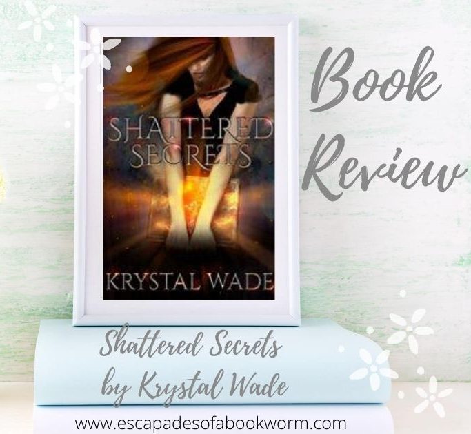 Shattered Secrets by Krystal Wade