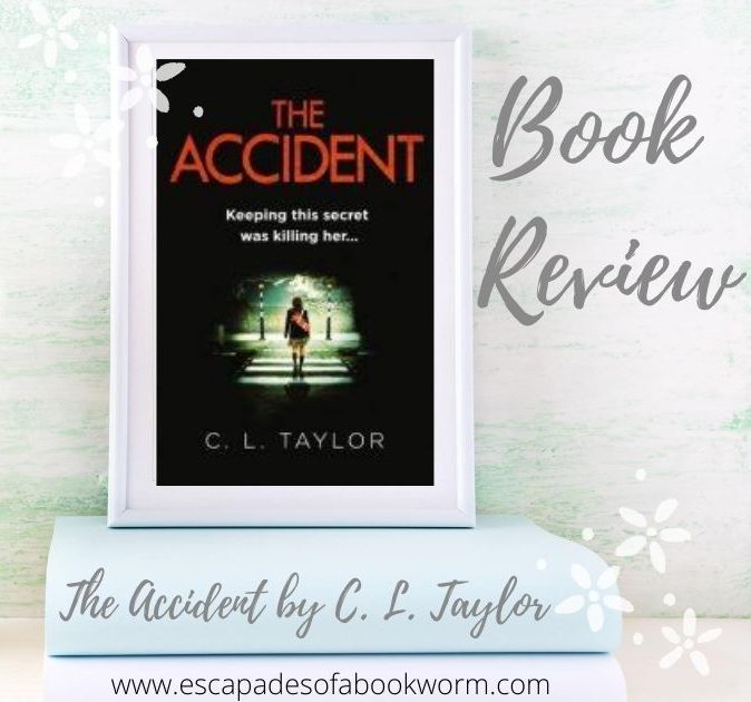 The Accident by C. L. Taylor