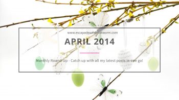 Monthly Round-up! April 2014
