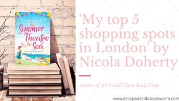 Guest Post: ‘My top 5 shopping spots in London’ from Nicola Doherty, author of If I Could Turn Back Time