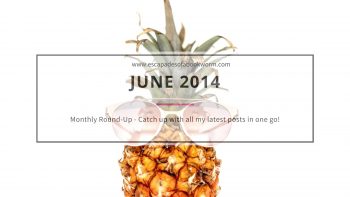 Monthly Round-up! June 2014