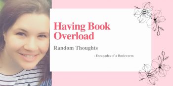 Random Thoughts: Having Book Overload