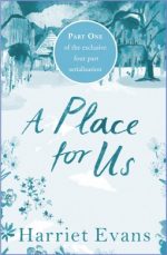 Review: A Place for Us Part 1 by Harriet Evans