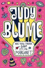 Review: Are You there GOD? It’s Me, MARGARET by Judy Bloom
