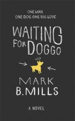 Review: Waiting for Doggo by Mark B. Mills