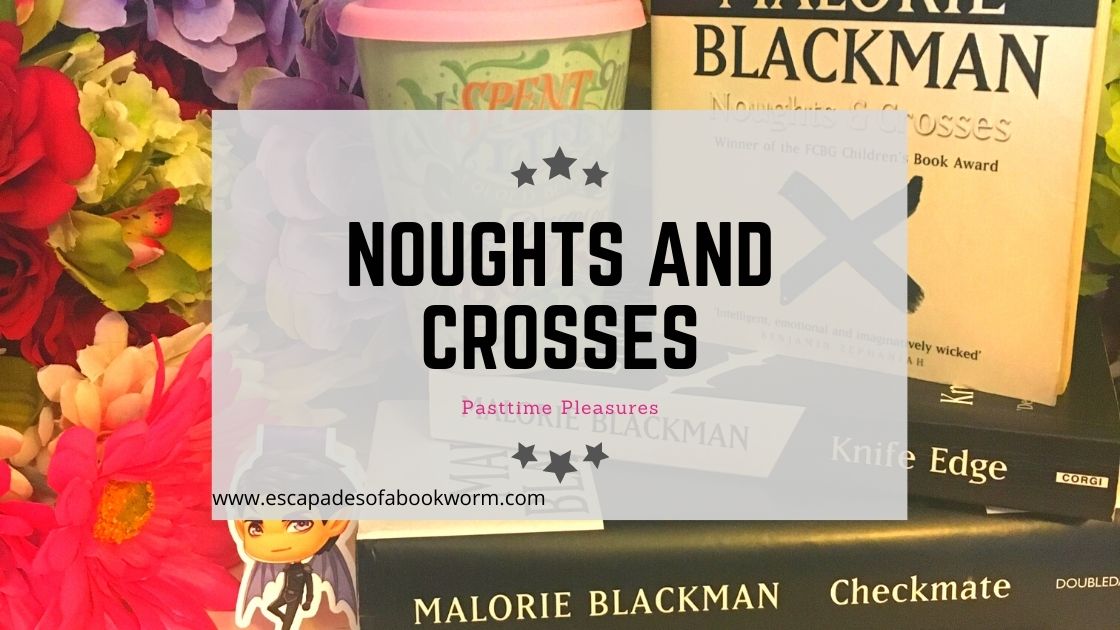Noughts and Crosses - Pastime pleasure
