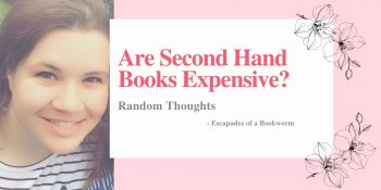 Random Thoughts: Are Second Hand Books Expensive?