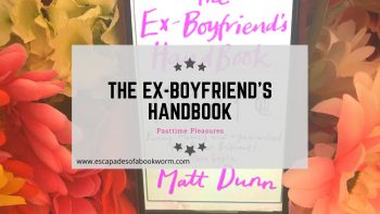 Pastime Pleasures #22 – The Ex-Boyfriend’s Handbook by Matt Dunn