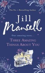 Review: Three Amazing Things About You by Jill Mansell