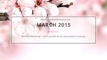 Monthly Round-up! March 2015