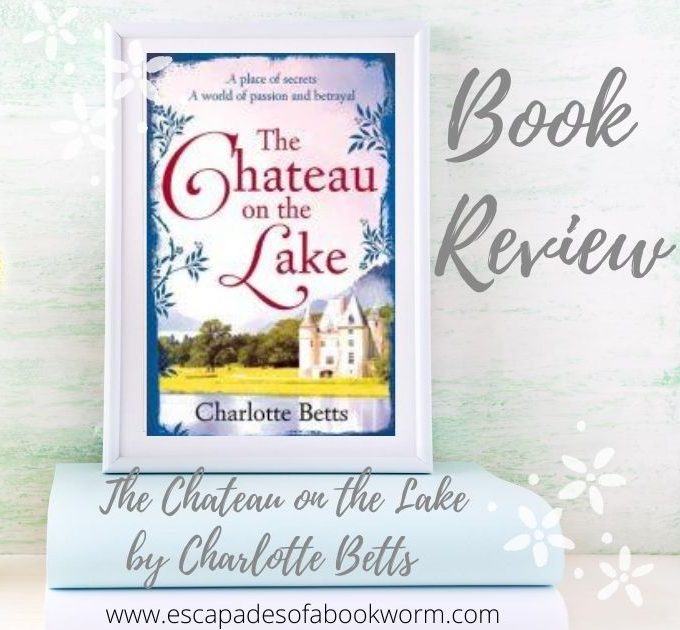 The Chateau on the Lake by Charlotte Betts