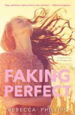 Review: Faking Perfect by Rebecca Phillips