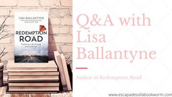 Guest Post: Q&A with Lisa Ballantyne, author of Redemption Road