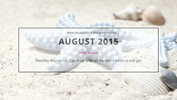 Monthly Round-up! August 2015