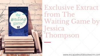Guest Post: Exclusive Extract from The Waiting Game by Jessica Thompson