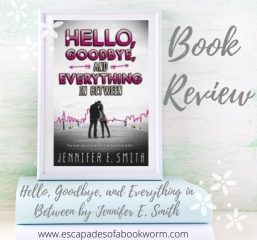Review: Hello, Goodbye, and Everything in Between by Jennifer E. Smith