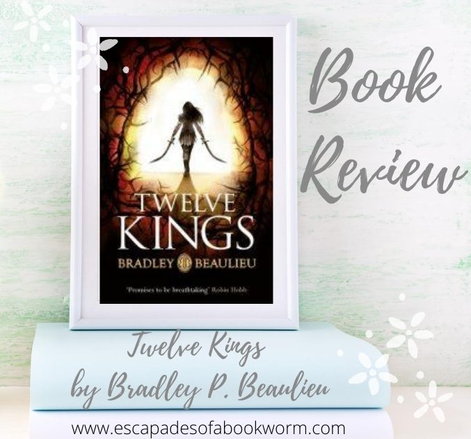 Twelve Kings by Bradley P. Beaulieu