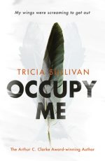 Review: Occupy Me by Tricia Sullivan