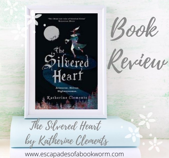 The Silvered Heart by Katherine Clements
