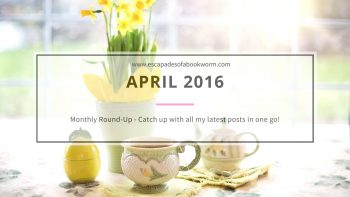 Monthly Round-up! April 2016
