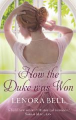 Giveaway & Guest Post: ‘Inspiration behind How the Duke was Won’ by Lenora Bell, author of How the Duke was Won