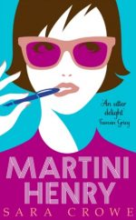 Review: Martini Henry by Sara Crowe