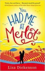 Review: You Had Me at Merlot by Lisa Dickenson