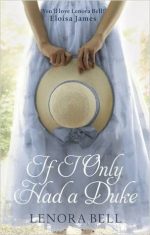 Review: If I Only Had A Duke by Lenora Bell