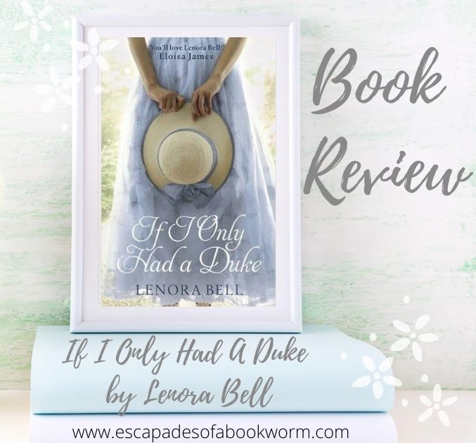 If I Only Had A Duke by Lenora Bell