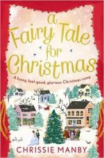 Review: A Fairy Tale For Christmas by Chrissie Manby