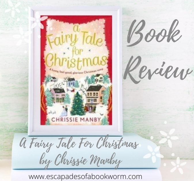 A Fairy Tale For Christmas by Chrissie Manby