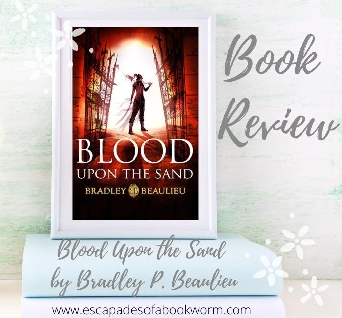 Blood Upon the Sand by Bradley P. Beaulieu