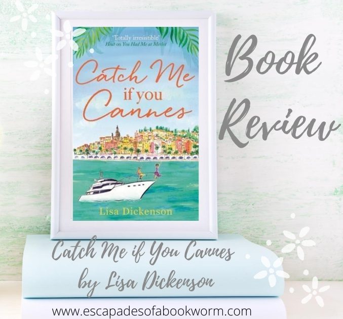 Catch Me if You Cannes by Lisa Dickenson