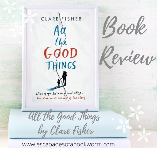 All the Good Things by Clare Fisher