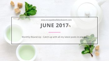 Monthly Round-Up! June 2017