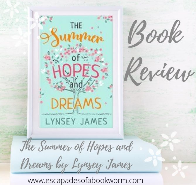 The Summer of Hopes and Dreams by Lynsey James