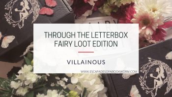 Through the Letterbox: Fairyloot Villainous Unboxing