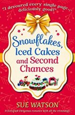 Review: Snowflakes Iced Cakes and Second Chances by Sue Watson