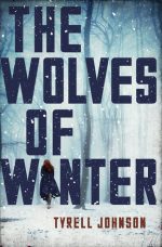 Blog Tour / Guest Post: “Writing Gwendolynn McBride (Or: A man writing a woman’s perspective” by Tyrell Johnson, author of Wolves of Winter