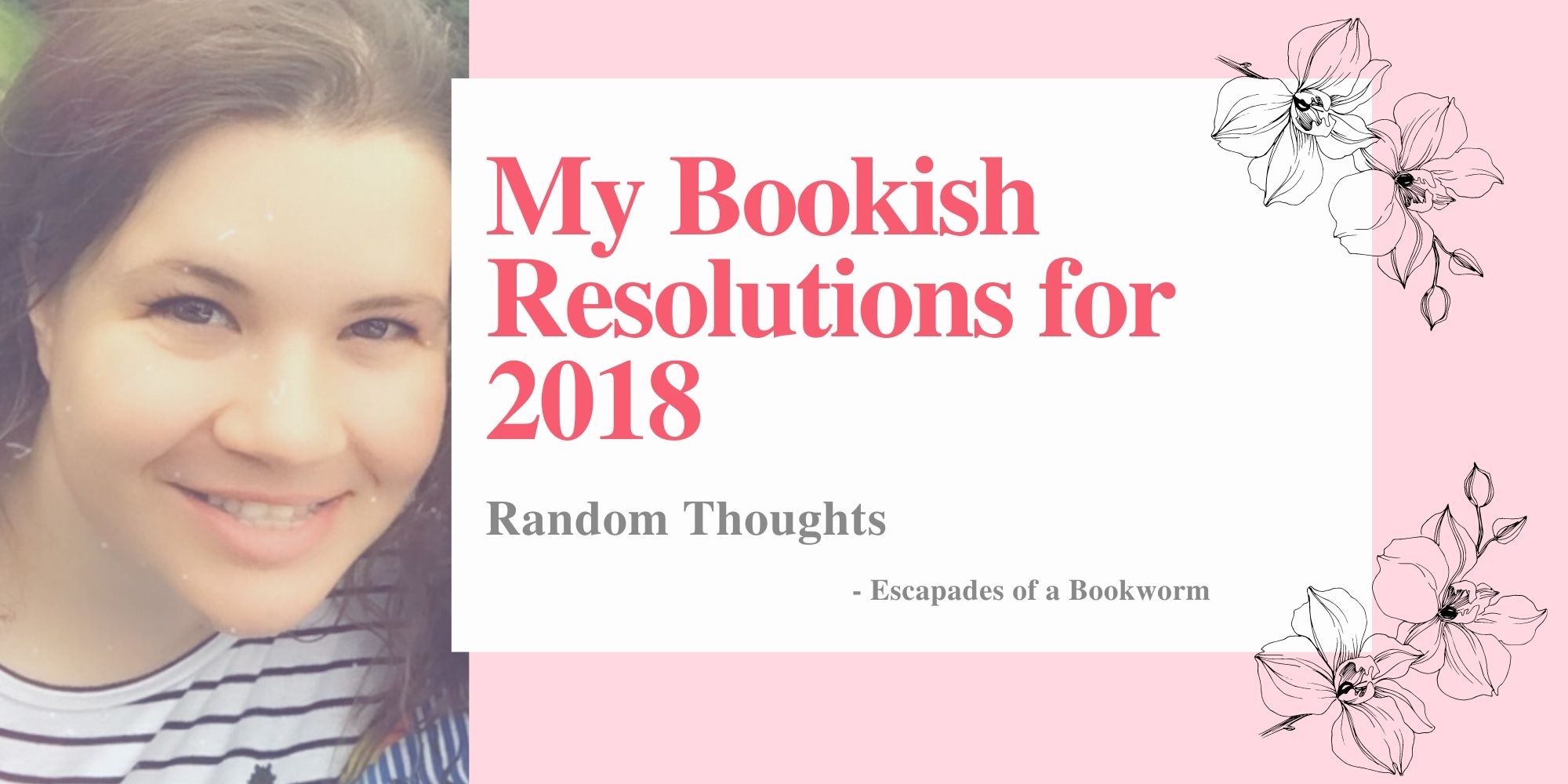 Random Thoughts: My Bookish Resolutions for 2018