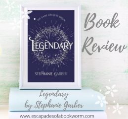 Review: Legendary  by Stephanie Garber