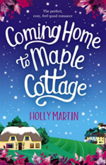 Review: Coming Home to Maple Cottage by Holly Martin