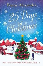 Review: 25 Days ’til Christmas by Poppy Alexander