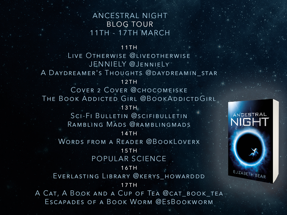 Ancestral Night by Elizabeth Bear Blog Tour Poster