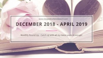 Monthly Round-Up! December 2018 – April 2019